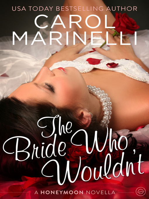 Title details for The Bride Who Wouldn't by Carol Marinelli - Available